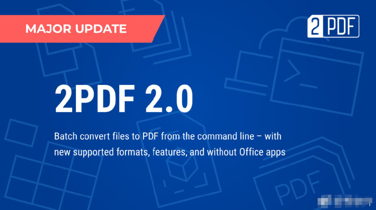 2PDF v2.0.8270.29344 命令行创建和转换PDF工具