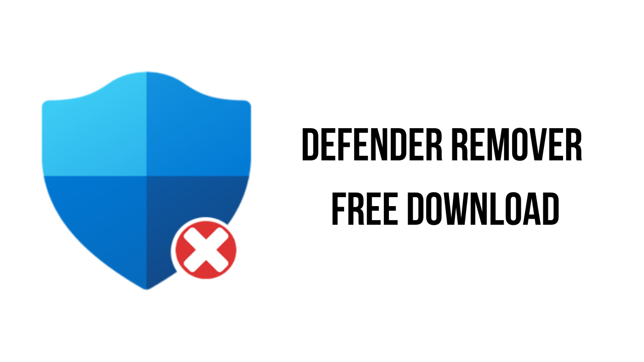 Defender Remover v12.8.0 移除系统内置防病毒卸载工具