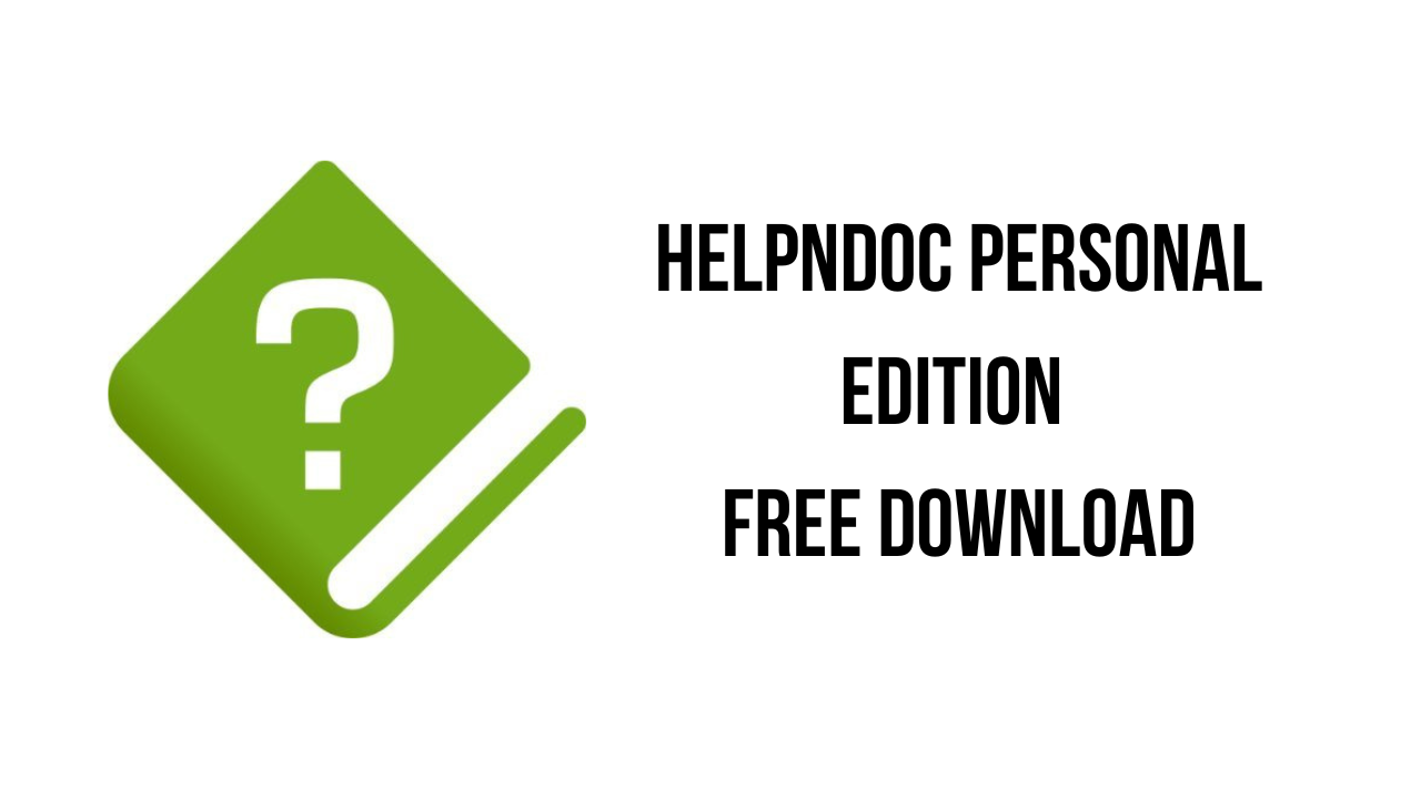 HelpNDoc Personal v8.9.0.604 生成CHM帮助文件工具