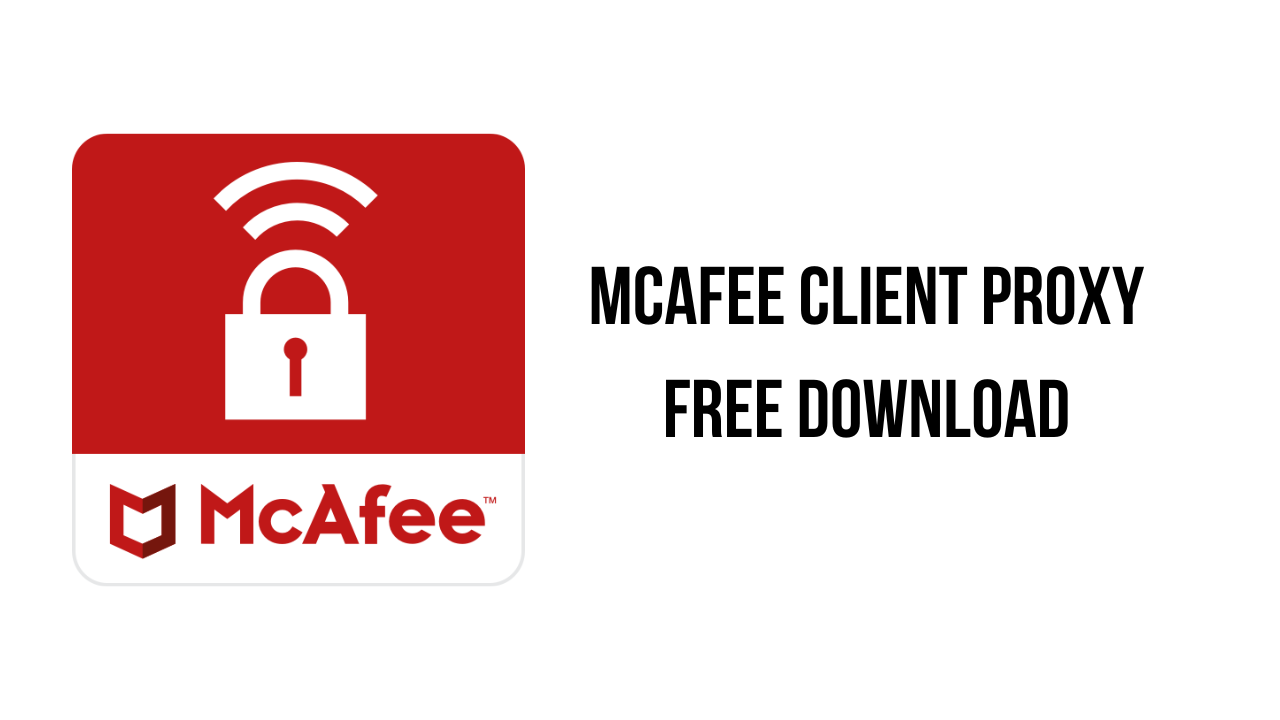 McAfee Client Proxy v4.4.1 网络安全工具