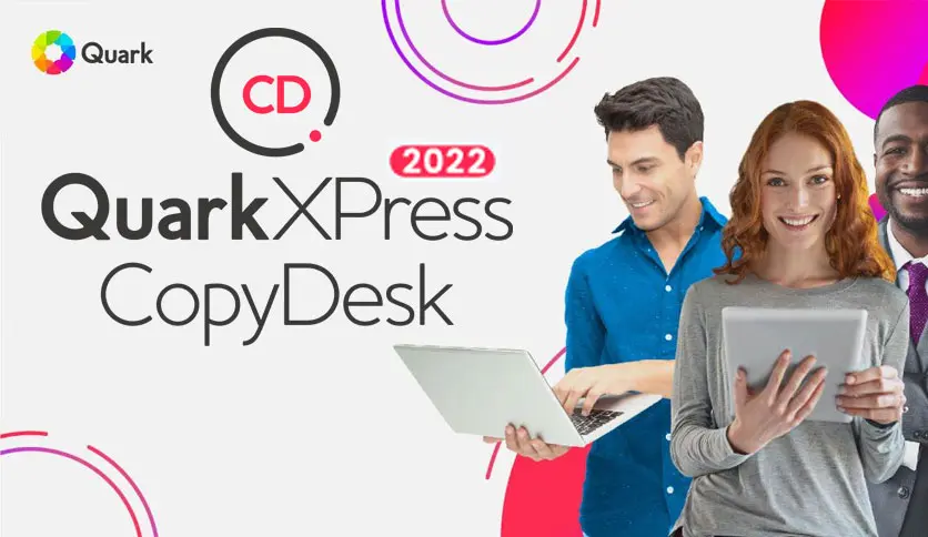 QuarkXPress CopyDesk 2024 v20.1.1.57240 内容协作软件