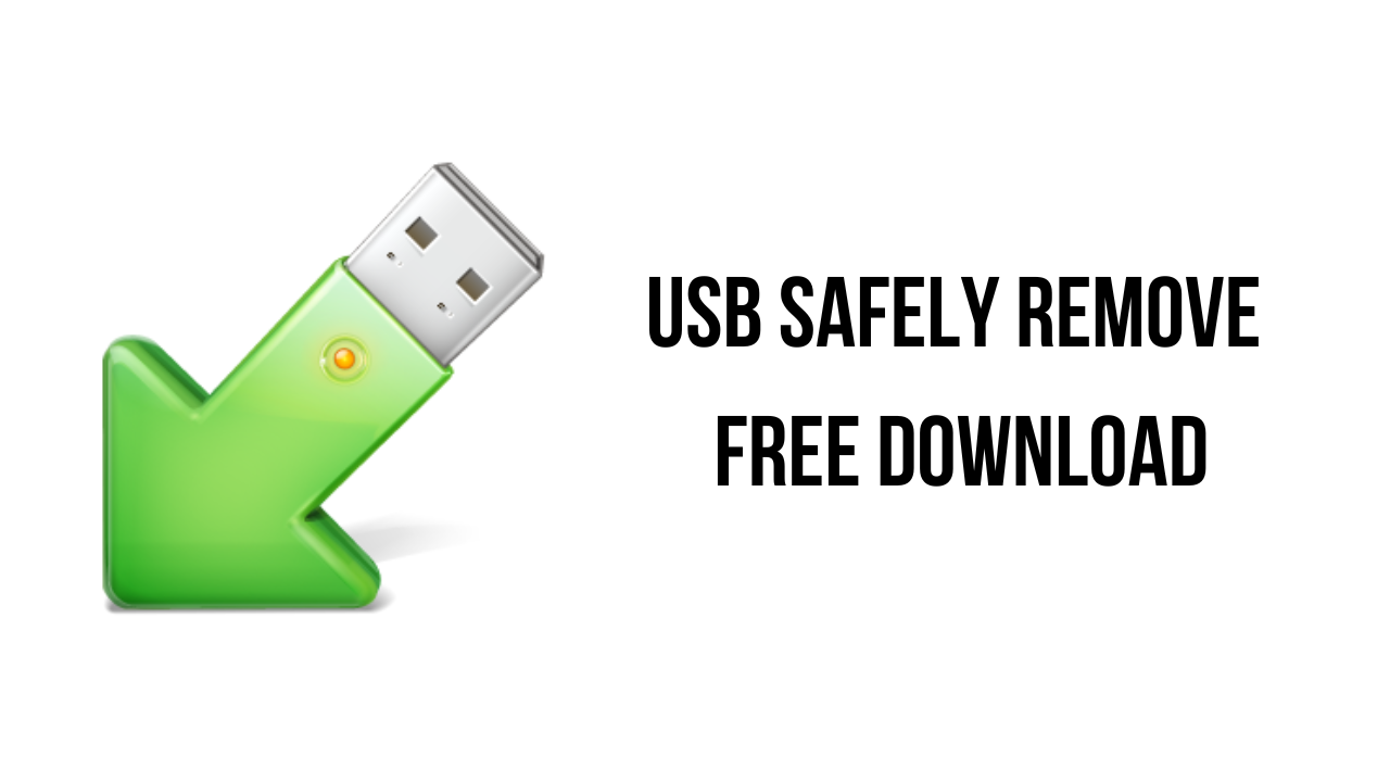 USB Safely Remove v7.0.5.1320 USB设备管理工具