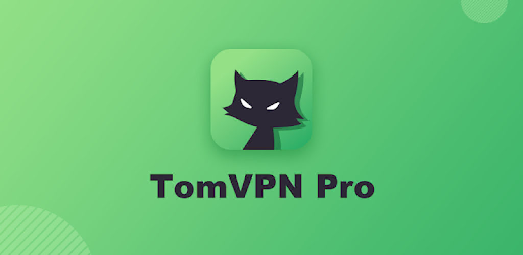 TomVPN v2.5.1 极速/稳定/高效VPN工具