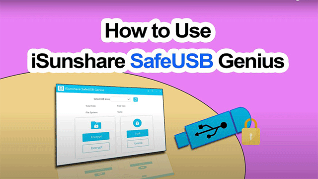 iSunshare SafeUSB Genius v3.1.8.6 USB加密保护工具