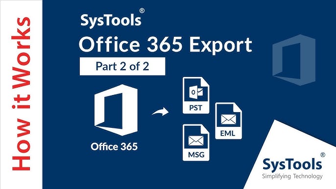 SysTools Office 365 Export v4.1 邮箱数据导出工具