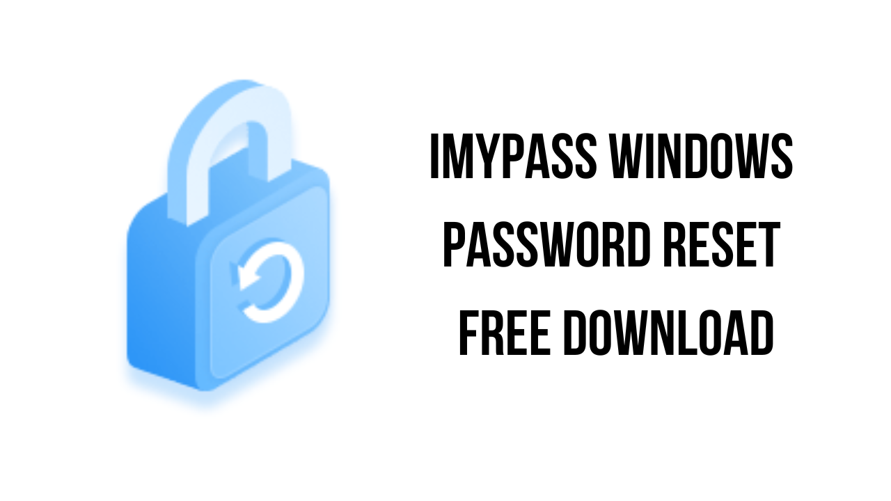 imyPass Windows Password Reset v1.0.10 密码重置工具