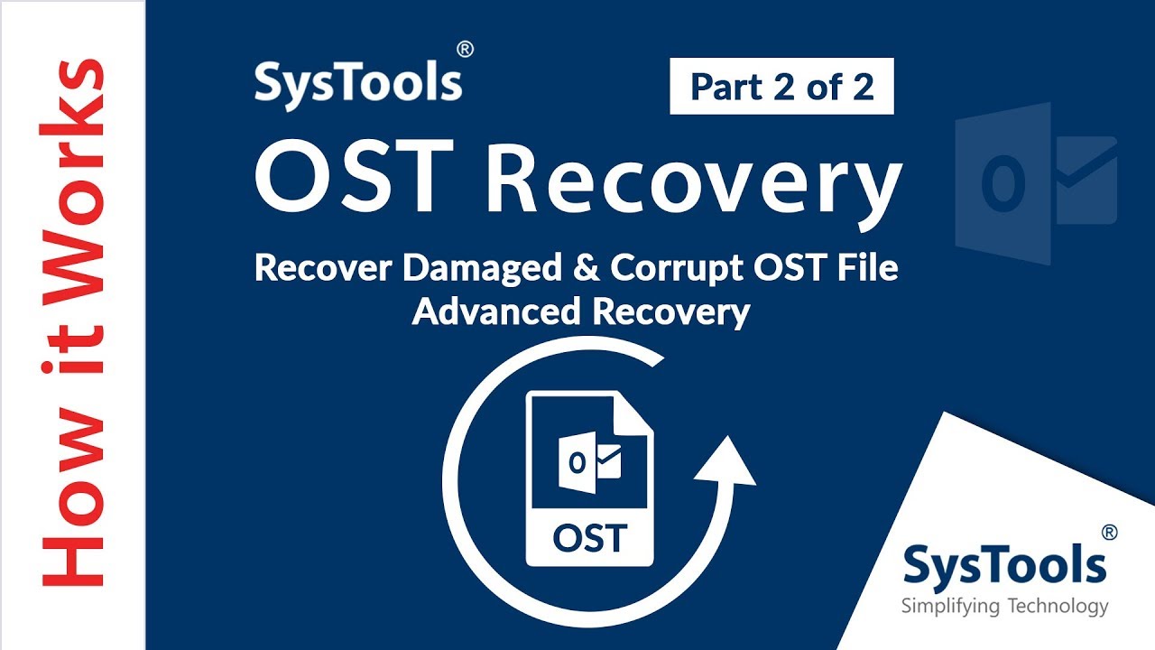 SysTools OST Recovery v9.0 OST邮件损坏修复和恢复工具