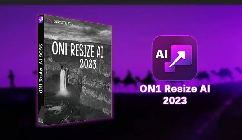 ON1 Resize AI 2023.5 17.5.1.14051 图像缩放软件与插件