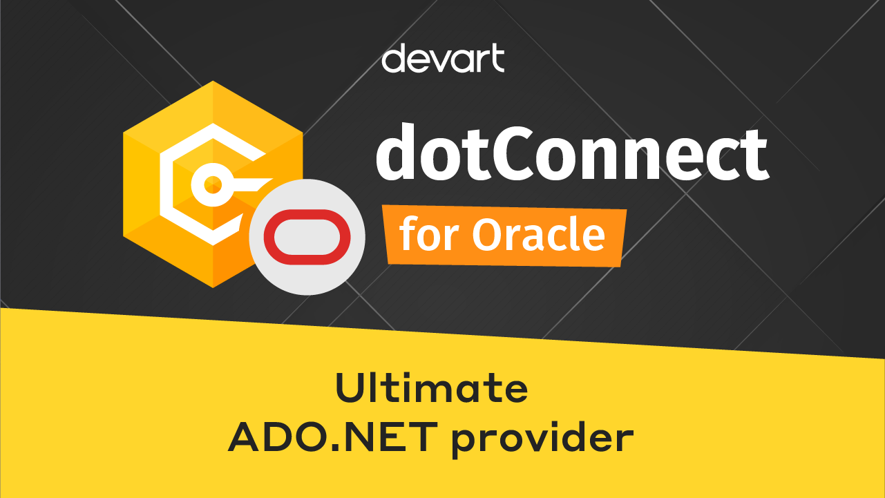 dotConnect for Oracle Professional v10.0.0 Oracle数据库构建软件