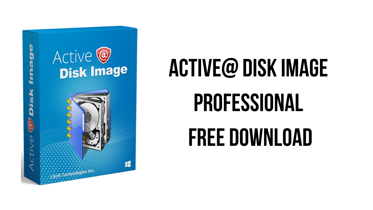 Active@ Disk Image Pro v23.0.0 磁盘映像软件