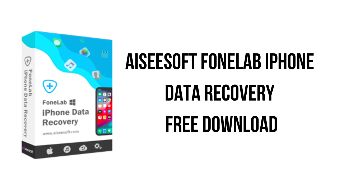 Aiseesoft FoneLab iPhone Data Recovery v10.5.98 iOS数据恢复软件