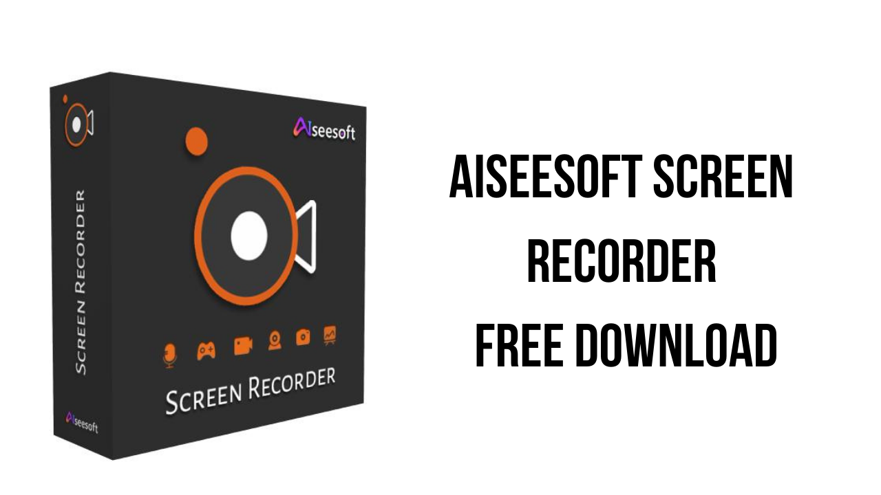 Aiseesoft Screen Recorder v3.0.18 屏幕录制软件