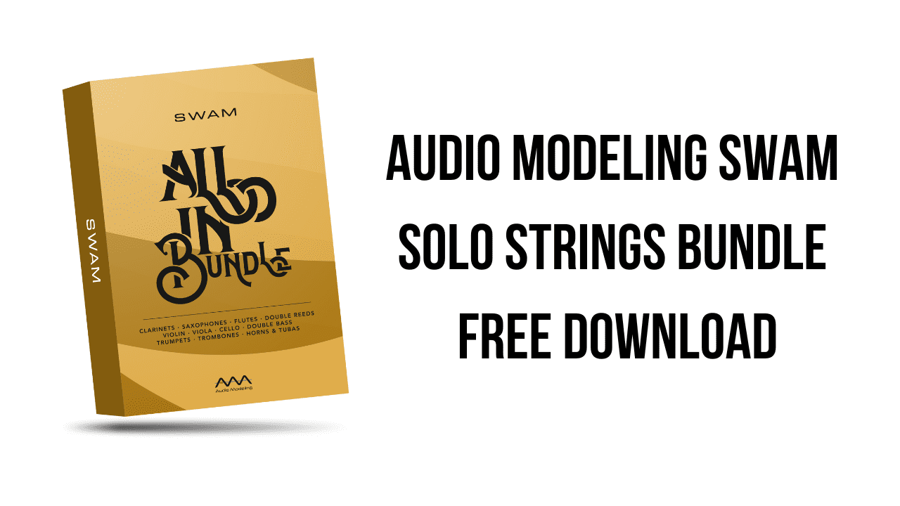 Audio Modeling SWAM Solo Woodwinds Bundle v3.7.2.5169 木管乐器插件捆绑包