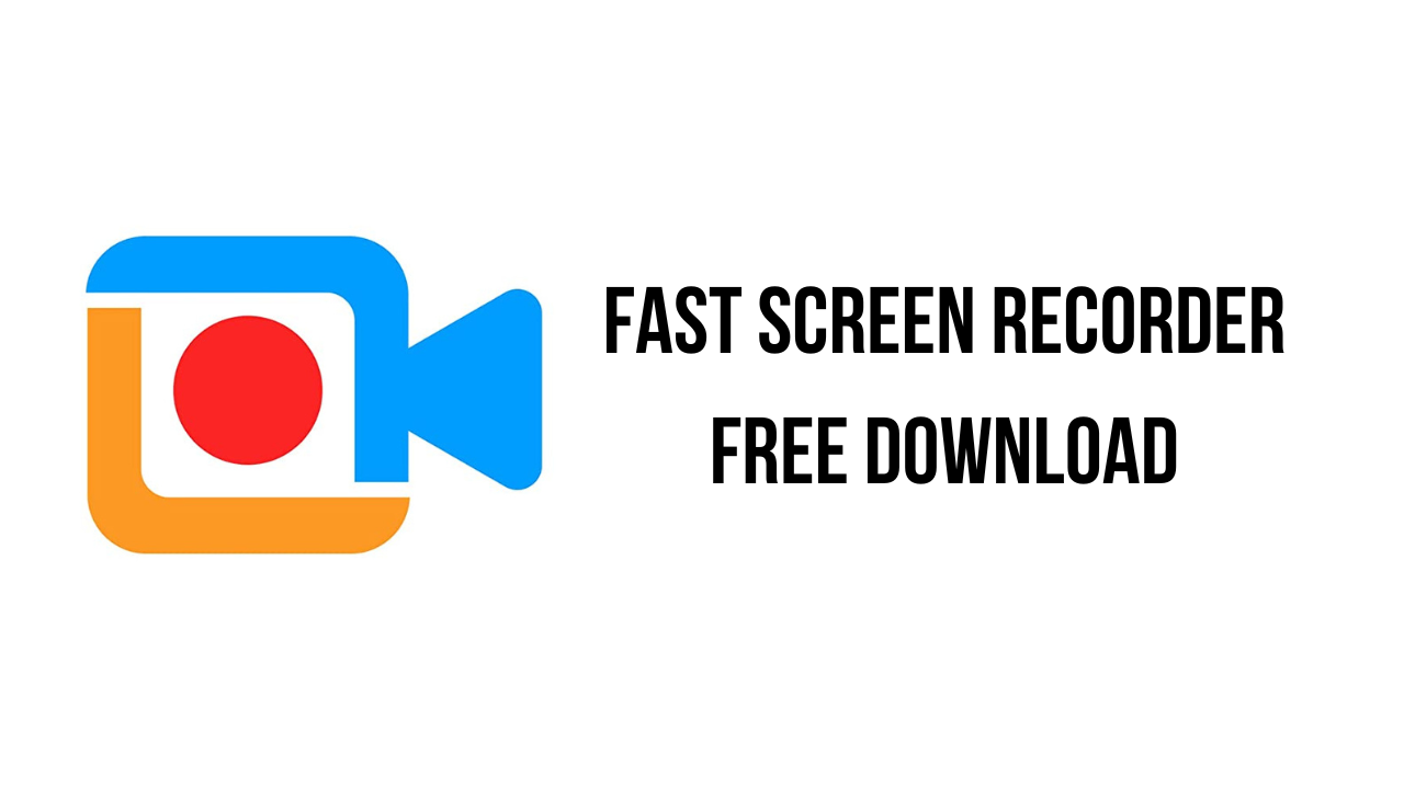 Fast Screen Recorder v2.0.0.9 快速屏幕录制机