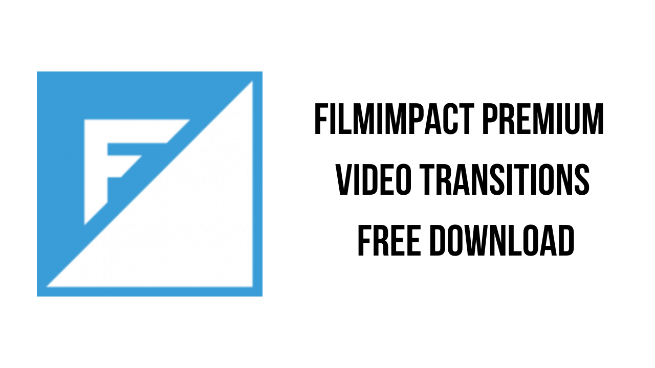 Film Impact Premium Video Effects v5.2.2 视频特效PR插件