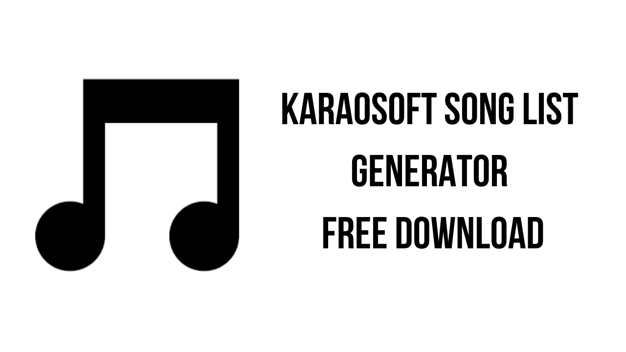 Song List Generator v5.2.6 歌曲列表生成器