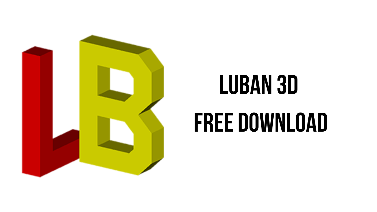 LuBan 3D v07.05.2024 打印和激光切割模型软件