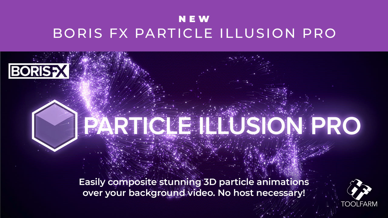 Boris FX Particle Illusion Pro 2024 v17.0.5.650 粒子生成器插件