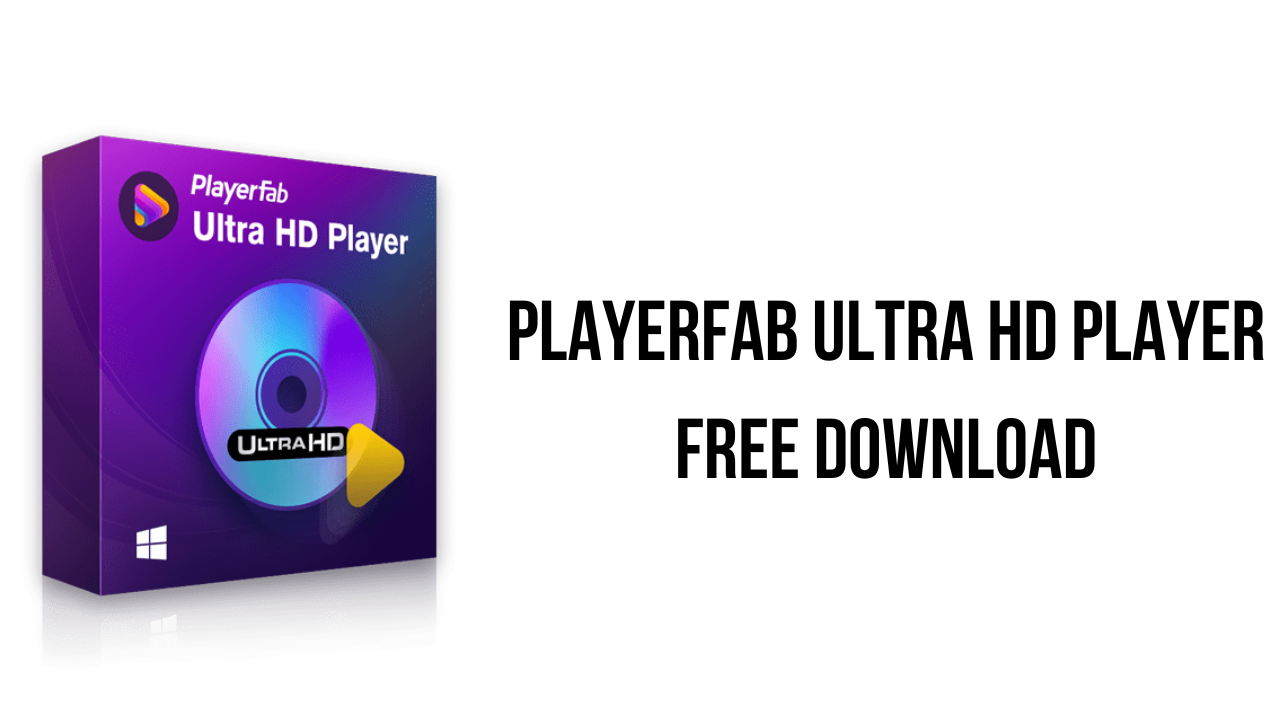 PlayerFab (Ultra HD Player) v7.0.4.7 多功能视频播放软件