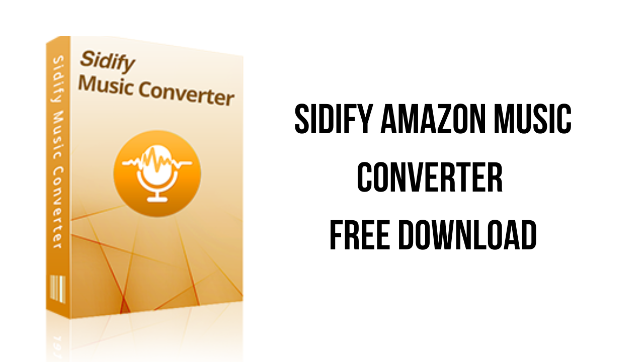 Sidify Music Converter v2.6.5.1538 苹果音乐转换器