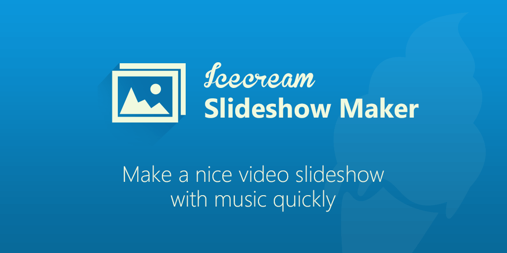 Icecream Slideshow Maker Pro Portable v5.03 幻灯片制作软件