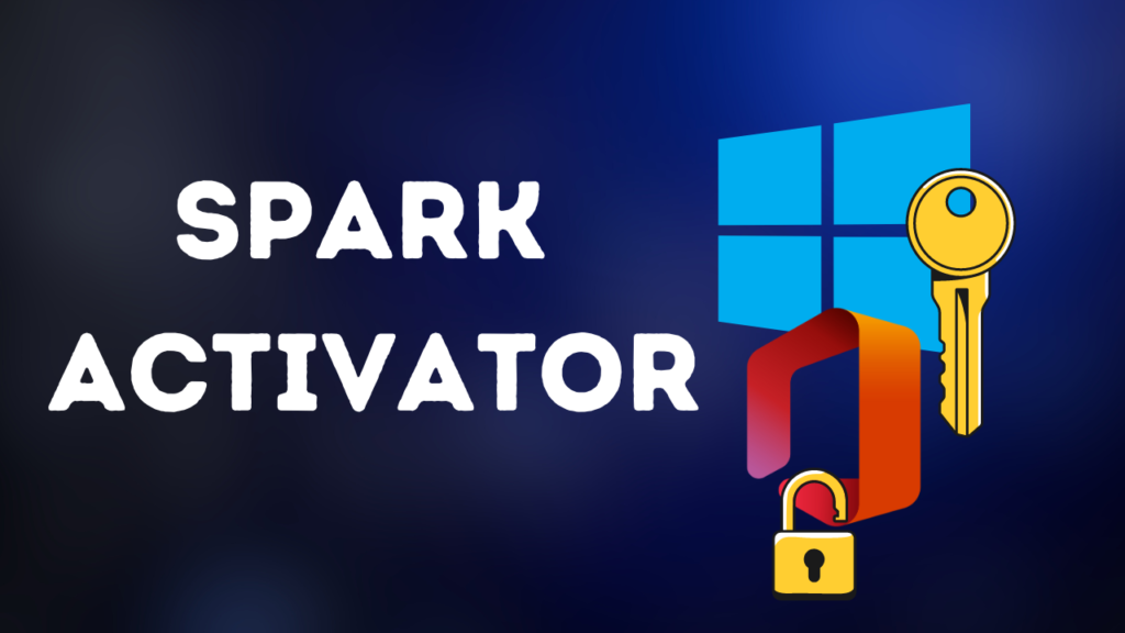 Spark Activator v5.0 系统和Office激活工具