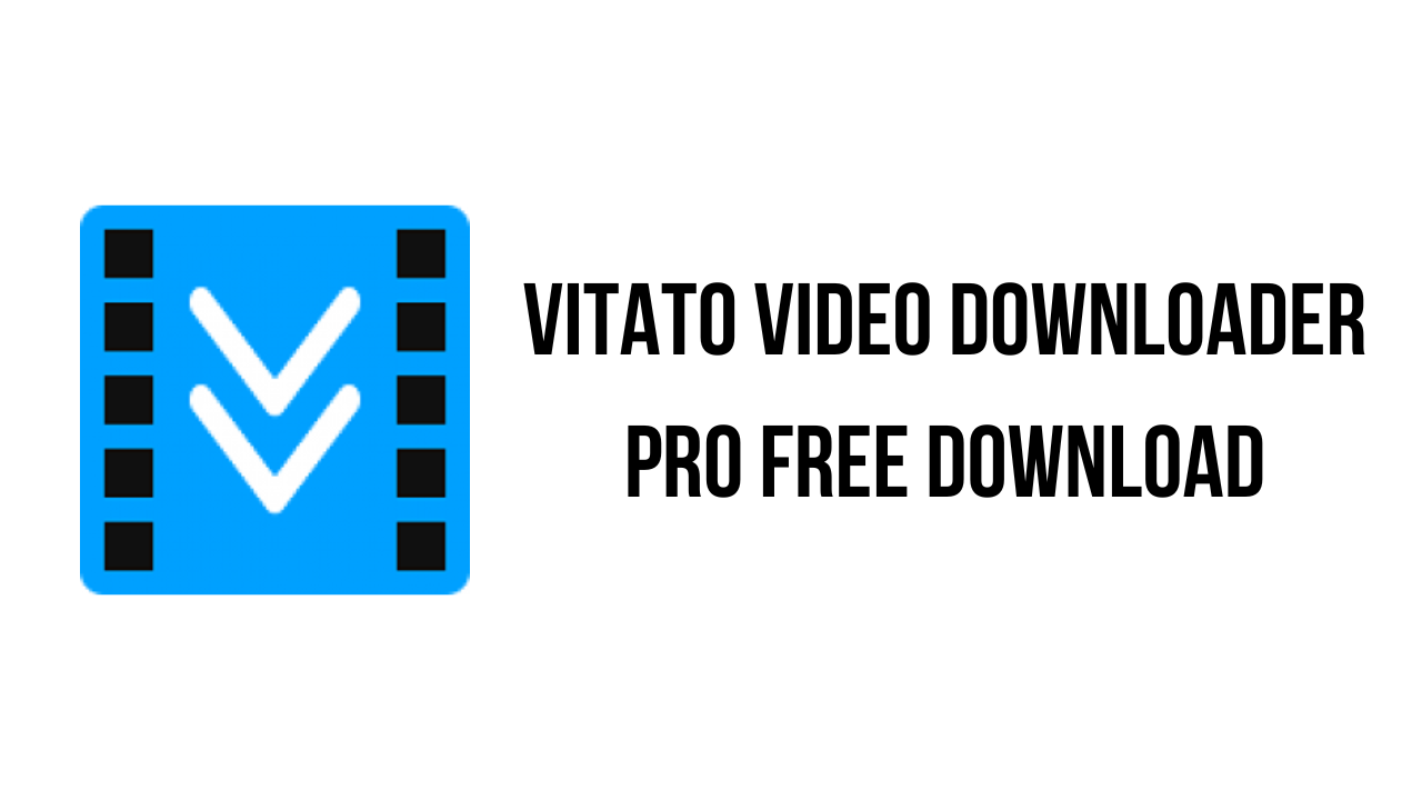 Vitato Video Downloader Pro v3.31.2 Twitch和其他1000+平台视频下载器