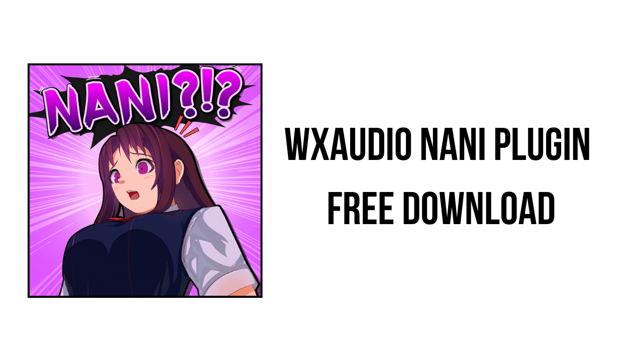 WXAudio NANI v2.0.2 六模式失真插件