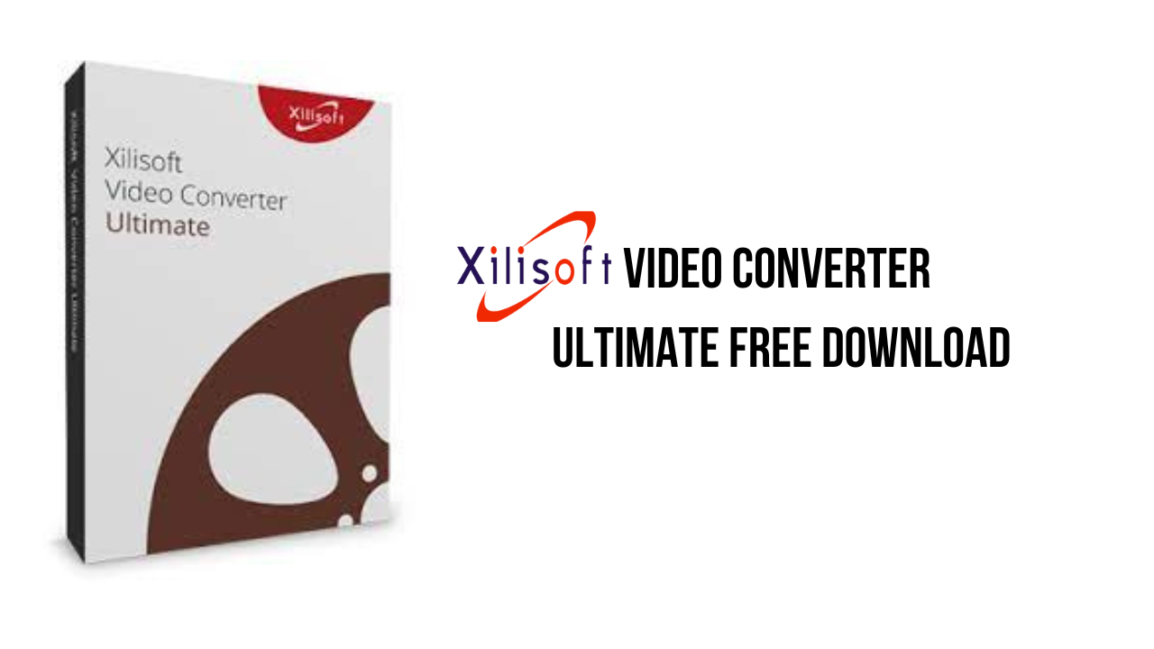 Xilisoft Video Converter Ultimate v7.8.26 Build 20220609 视频转换器