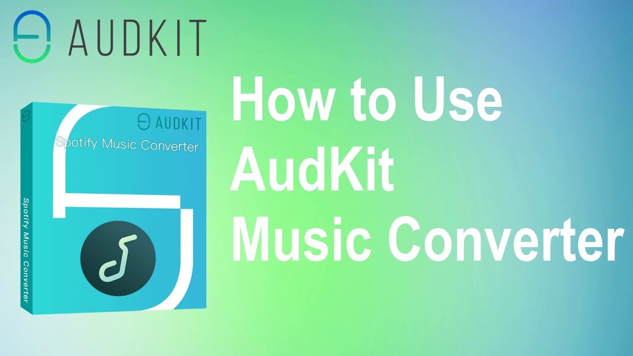 AudKit Music Converter (Spotify Music Converter) v2.3.2.140 音乐下载与转换器