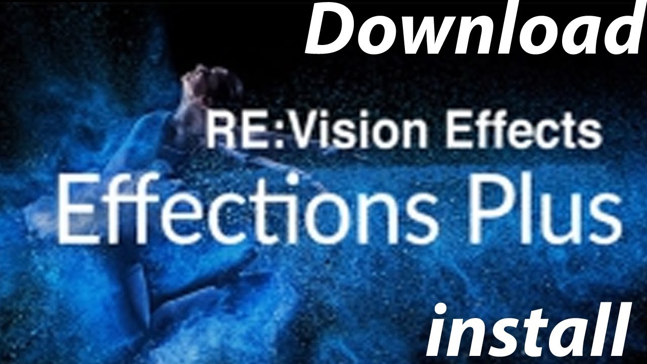 RevisionFX Effections Plus v23.08 综合效果插件合集AE/PS