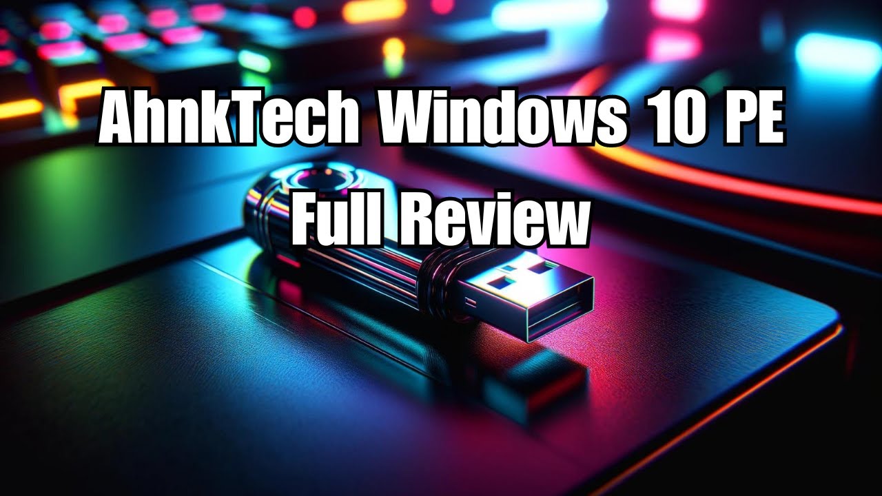 AnkhTech Windows 10 PE v8.0 轻量级系统维护工具