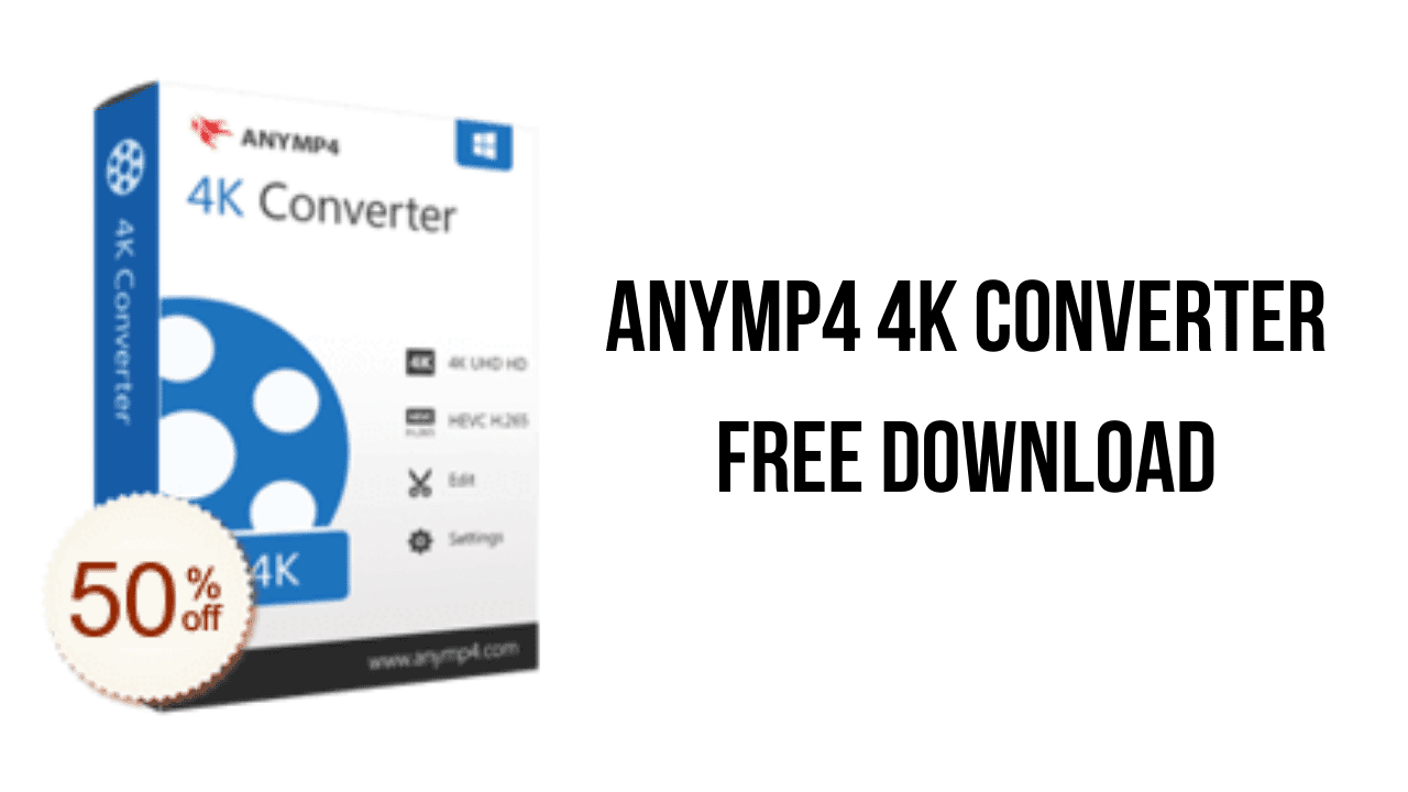 AnyMP4 4K Converter v7.2.36 视频转换为4K工具