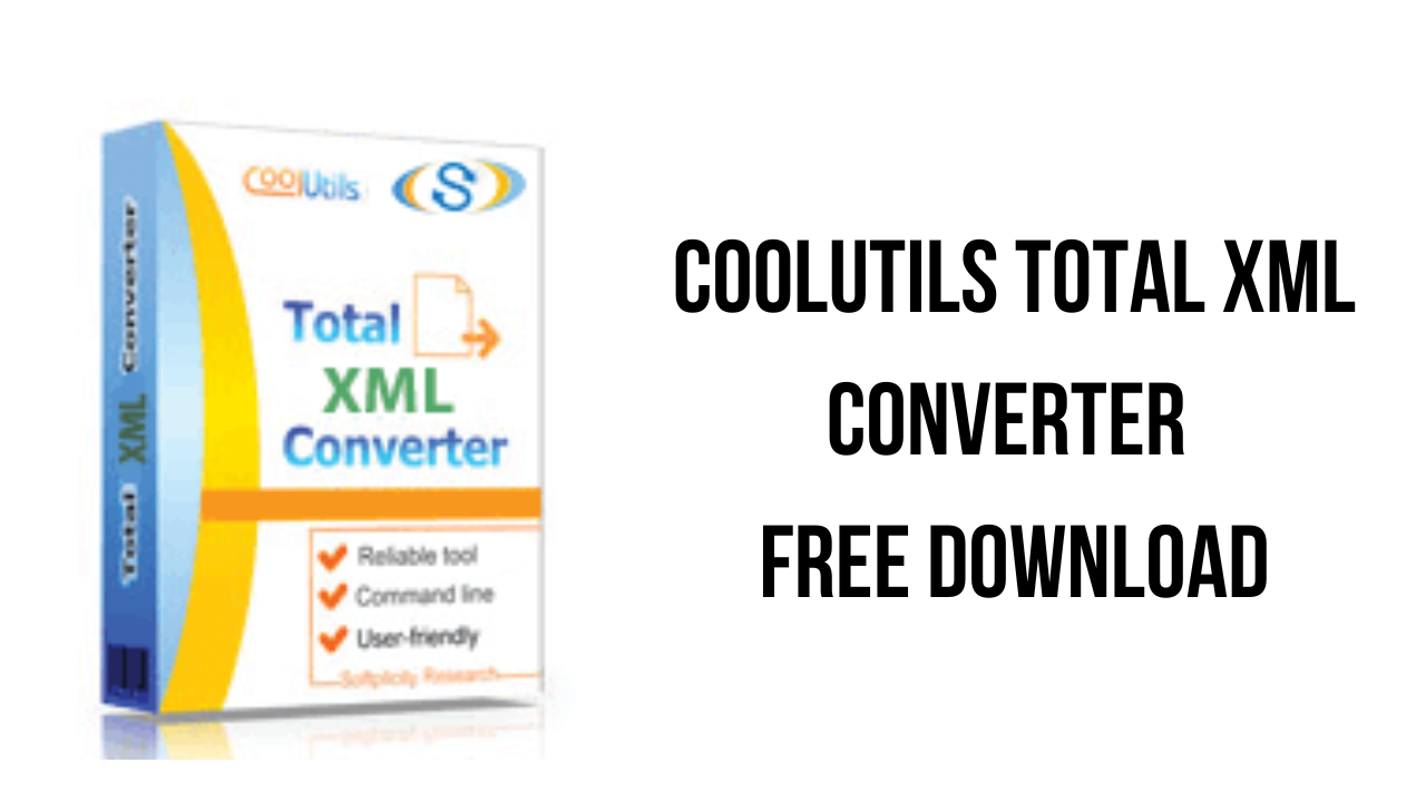 Coolutils Total XML Converter v3.2.0.141 XML转换软件