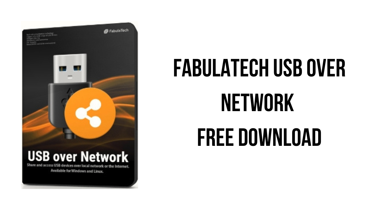 FabulaTech USB for Remote Desktop v6.2.4 USB重定向远程桌面软件