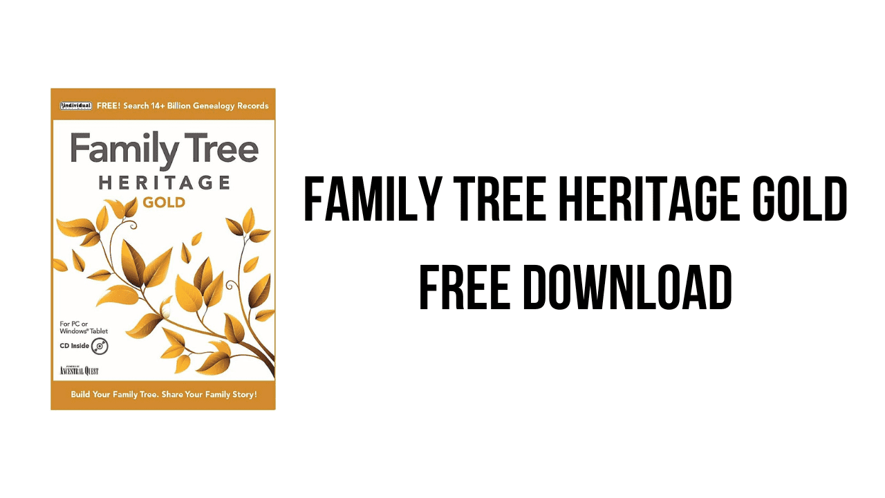 Family Tree Heritage Gold v16.0.13 建立家谱软件