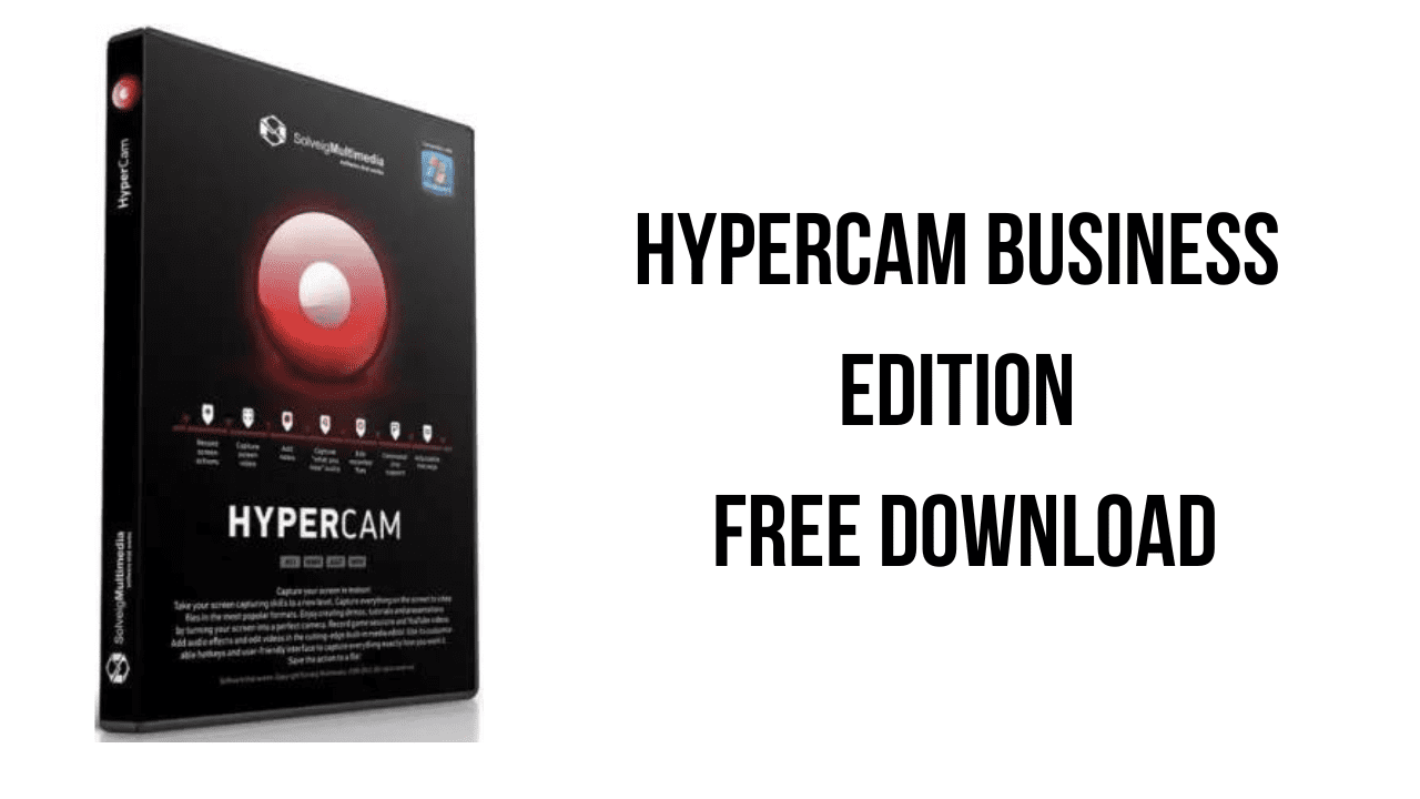 HyperCam Business Edition v6.2.2404.10 屏幕录制软件