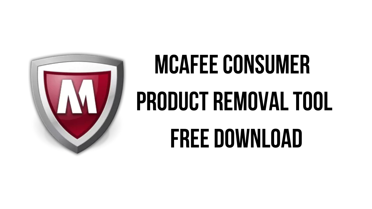 McAfee Consumer Product Removal Tool v10.5.278 移除McAfee产品工具