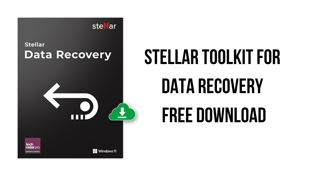 Stellar Toolkit for Data Recovery v11.0.0.7 数据恢复软件