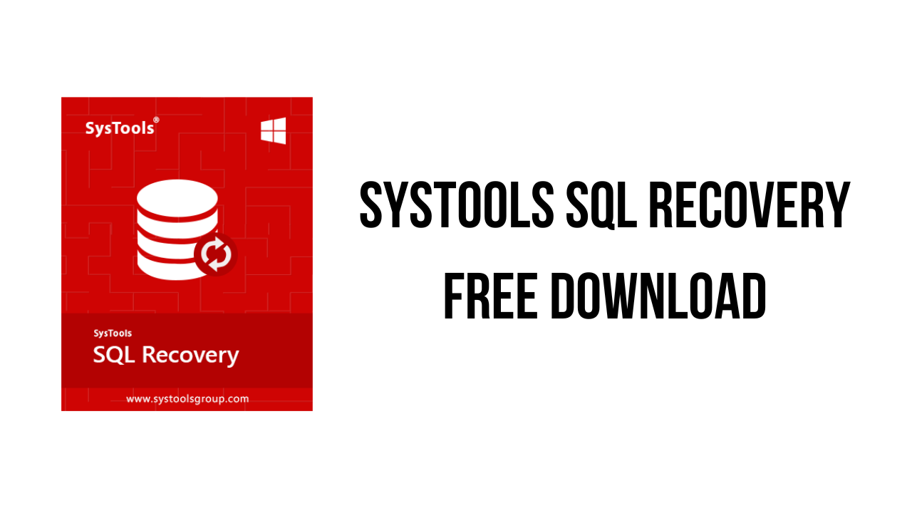 SysTools SQL Backup Recovery v11.4 移除和重置SQL文件密码工具