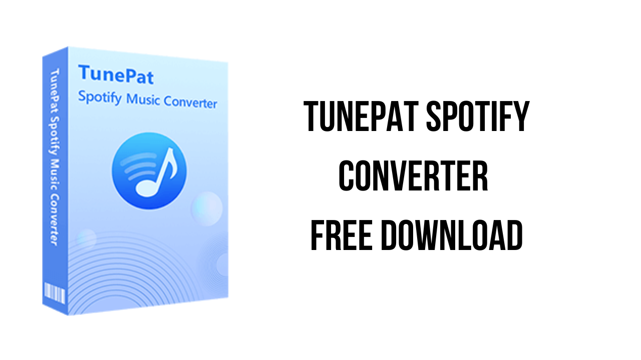 TunePat Spotify Music Converter v1.7.2 Spotify音频转换器