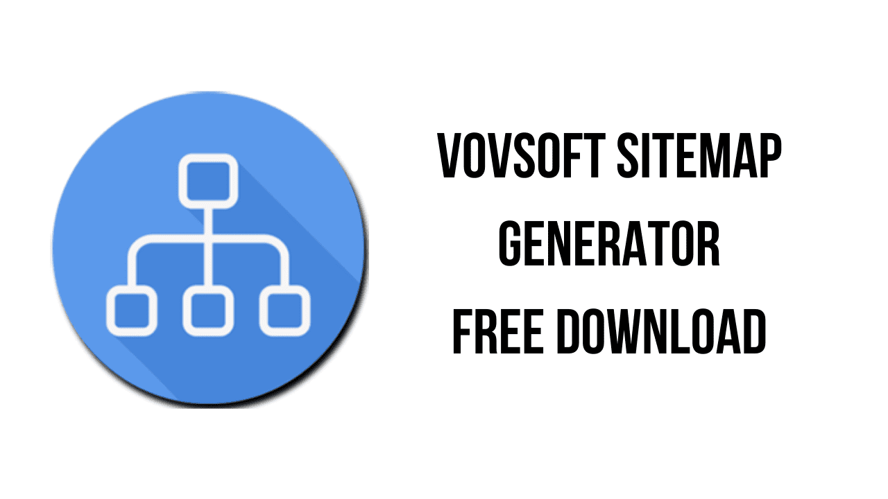 VovSoft Sitemap Generator v4.2 创建XML站点地图工具