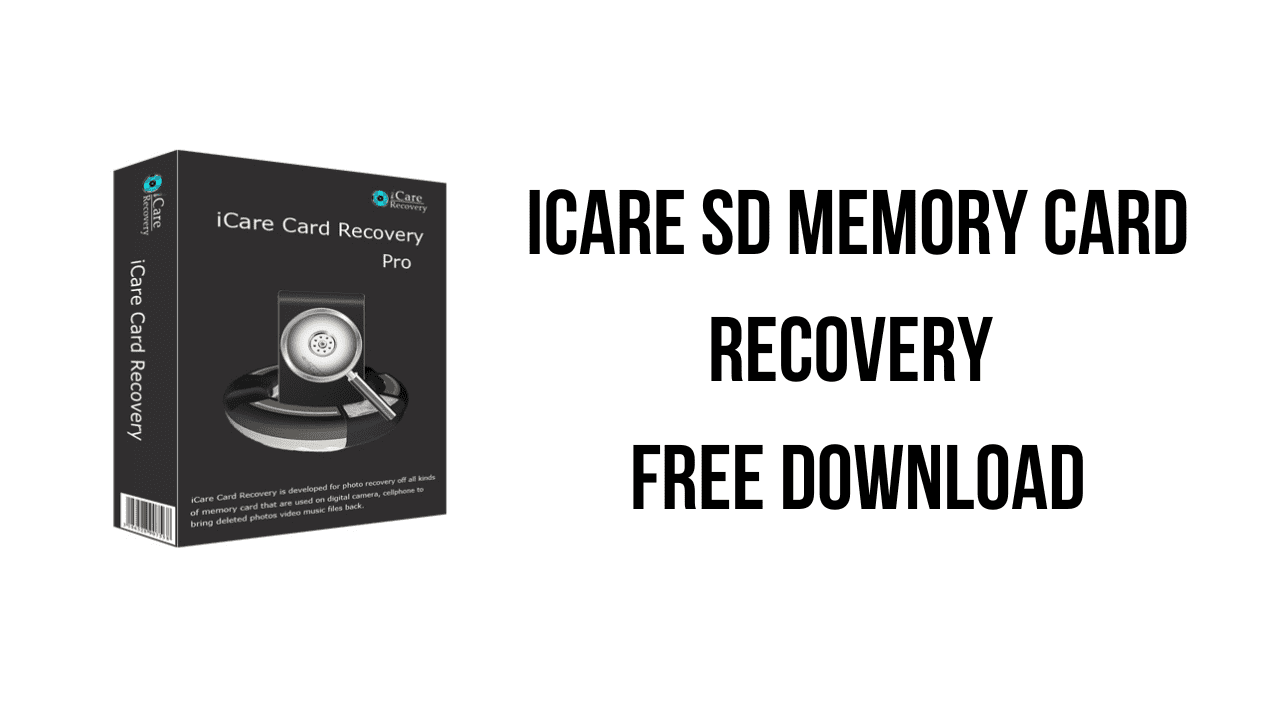 iCare SD Memory Card Recovery v4.0.0.6 USB和SD存储卡数据恢复软件