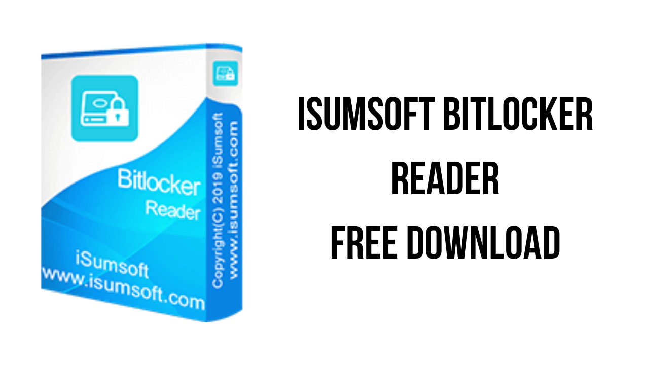 iSumsoft BitLocker Reader v3.2.2.6 BitLocker管理工具