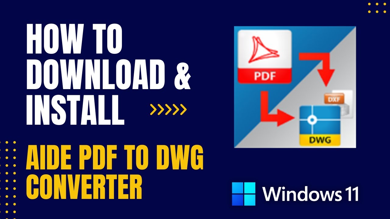 Aide PDF to DWG Converter 2023.0 PDF到DWG转换工具