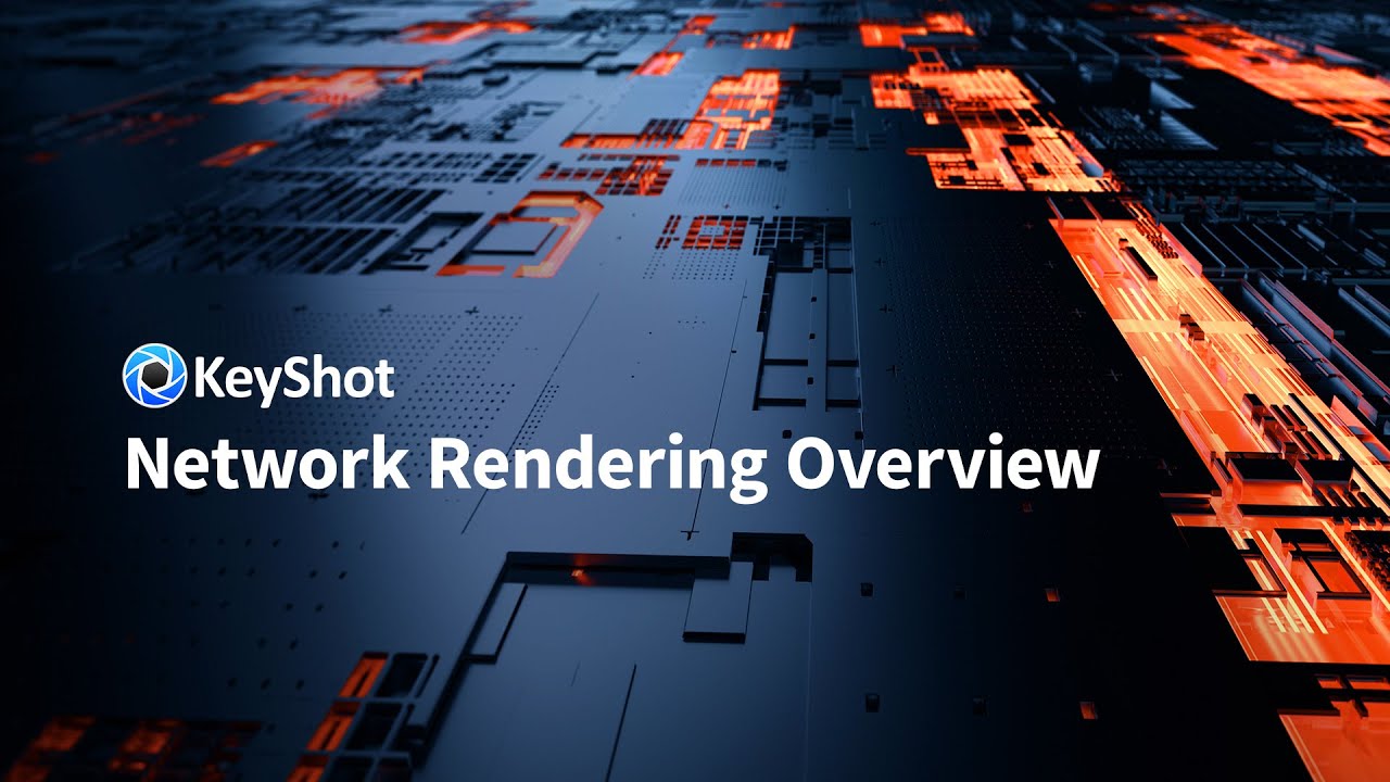 Keyshot Network Rendering 2024.1 v13.0.0.92 3D场景加速渲染软件