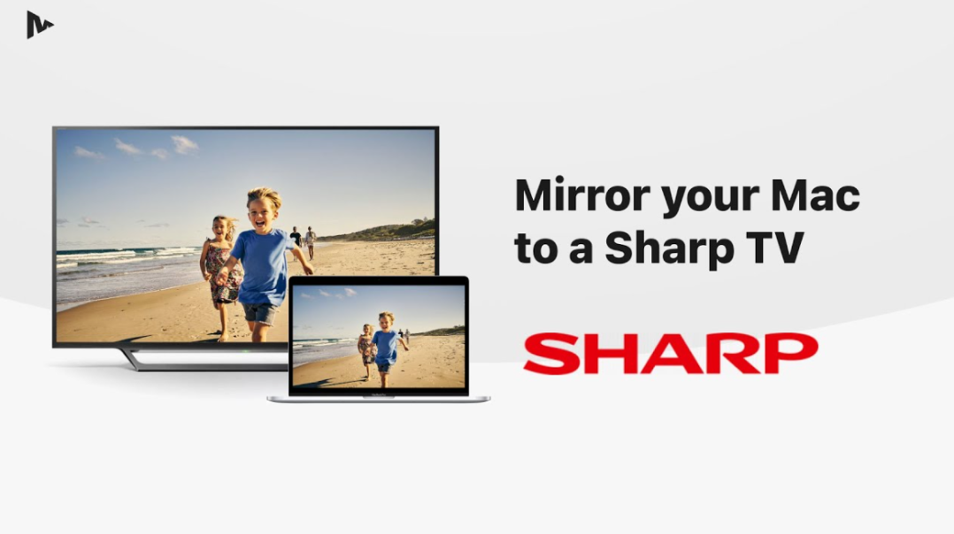 Mirror for Sharp TV for Mac 3.7.2 脑屏幕内容无线投射到电视工具