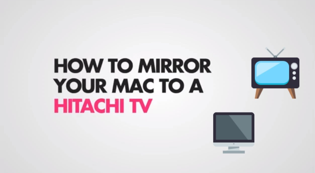 Mirror for Hitachi TV for Mac 1.3 屏幕镜像到Hitachi智能电视工具